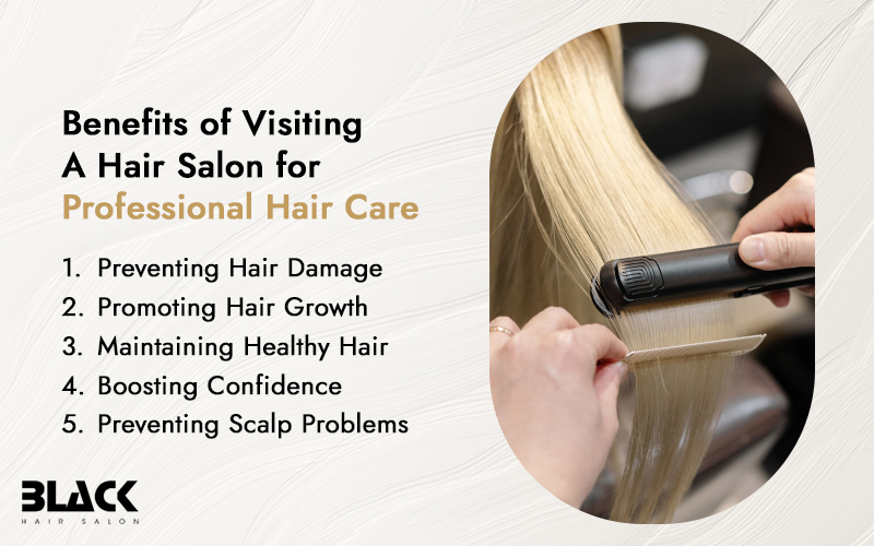 Benefits Of Visiting A Hair Salon For Professional Hair Care